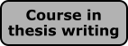 Course in thesis writing